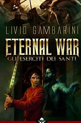 Eternal War Livio Gambarini romanzo fantasy italiano storico