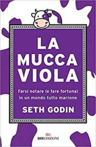 La mucca viola di Seth Godin